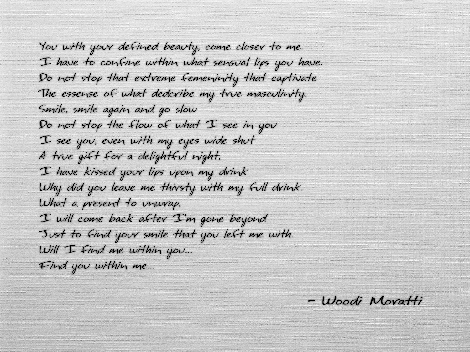 You with your defined beauty